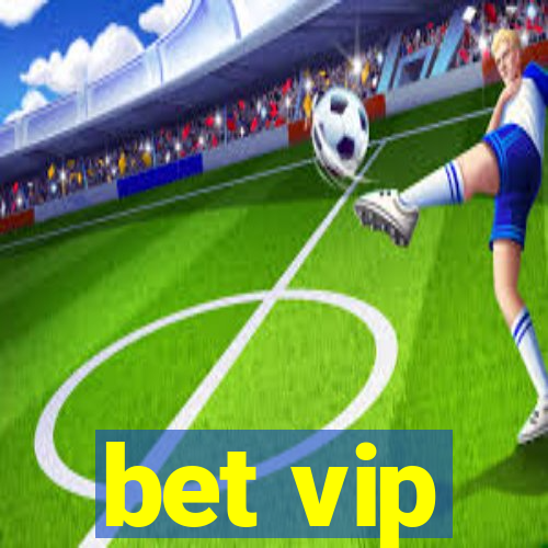 bet vip